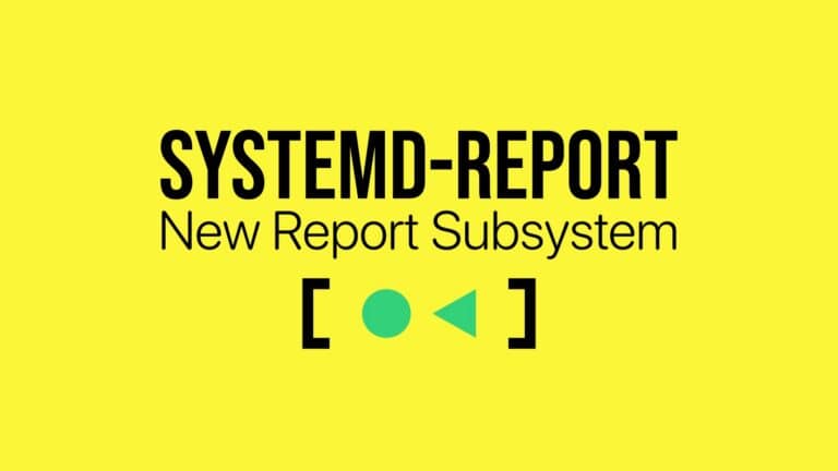 systemd Gets Built-In System Reporting With systemd-report