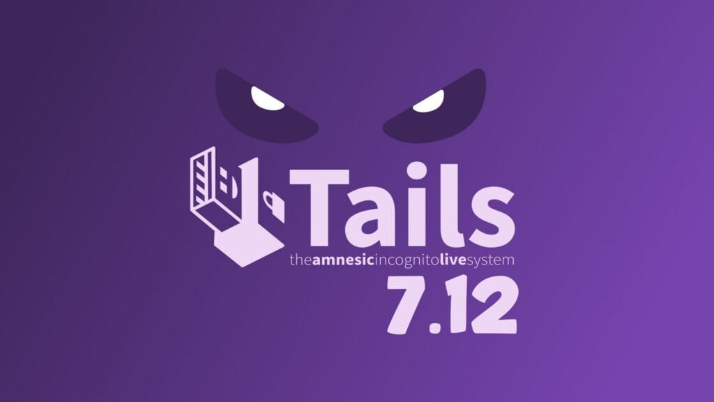 Tails 7.12 Anonymous OS Kicks Off New Two-Week Release Cycle
