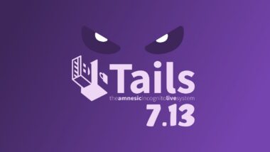 Tails 7.13 Anonymous OS Released with Faster Shutdowns