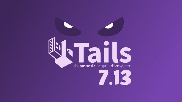Tails 7.13 Anonymous OS Released with Faster Shutdowns