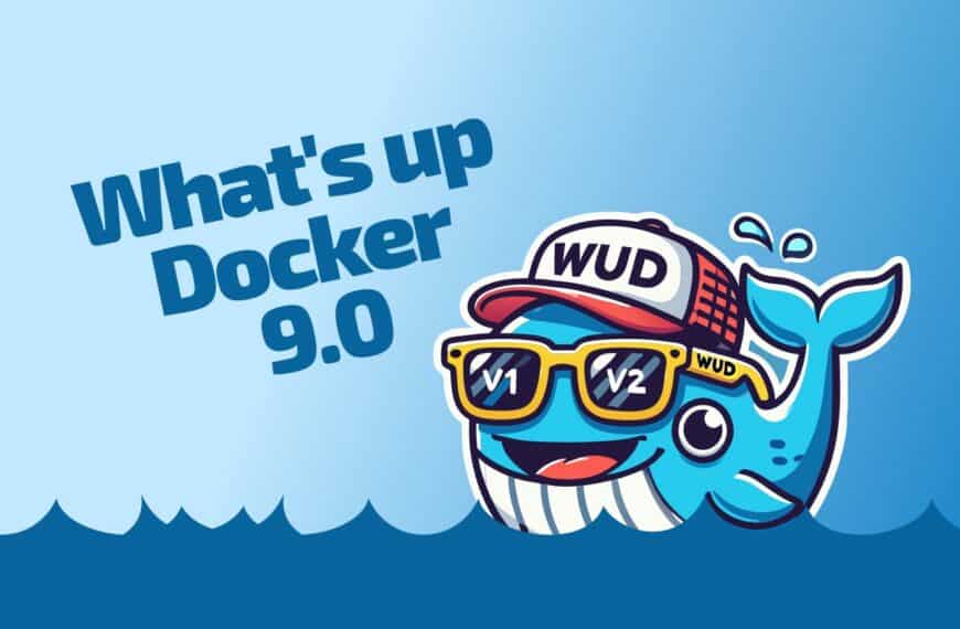 What’s Up Docker 9.0 Released With SQLite Backend, RBAC, and API Tokens