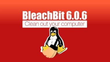 BleachBit 6.0.6 Cleaner and Privacy Tool Released with Faster File Wiping