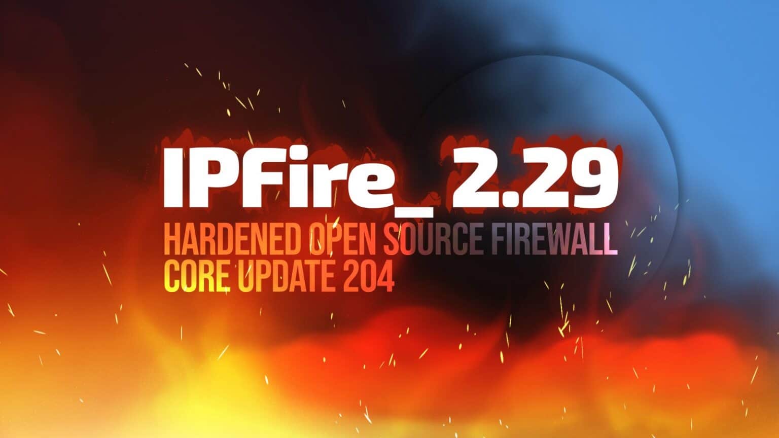 IPFire 2.29 Core Update 204 Fixes VPN DNS Issues, Updates Linux Kernel