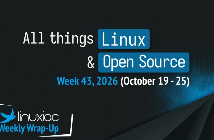 Linuxiac Weekly Wrap-Up: Week 43, 2026 (October 19 – 25)
