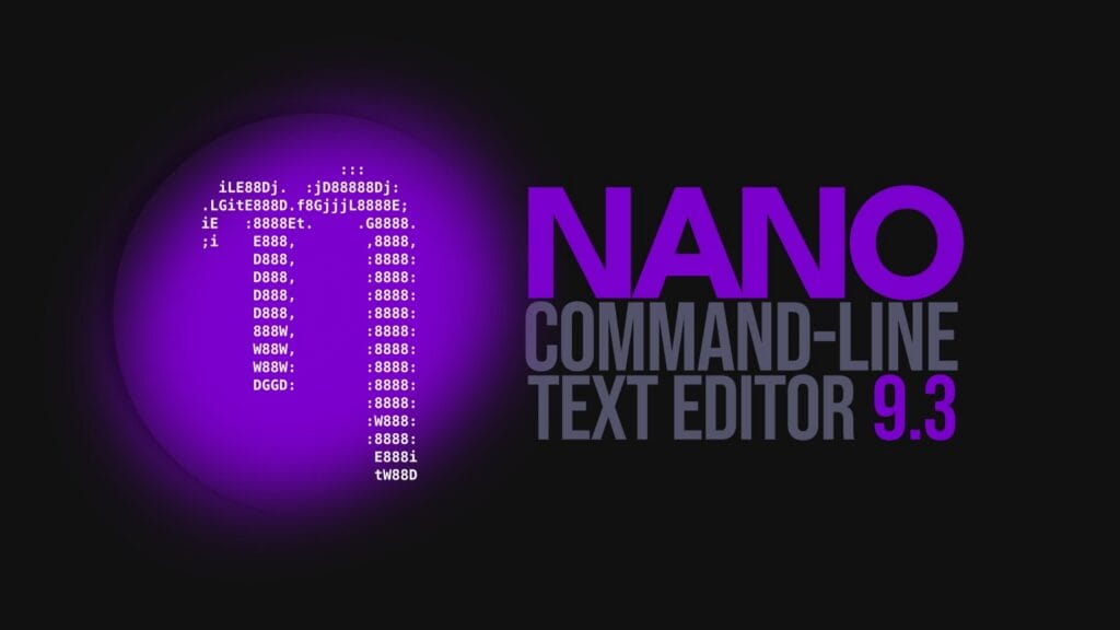 GNU Nano 9.3 CLI Text Editor Released with Two Minor Fixes