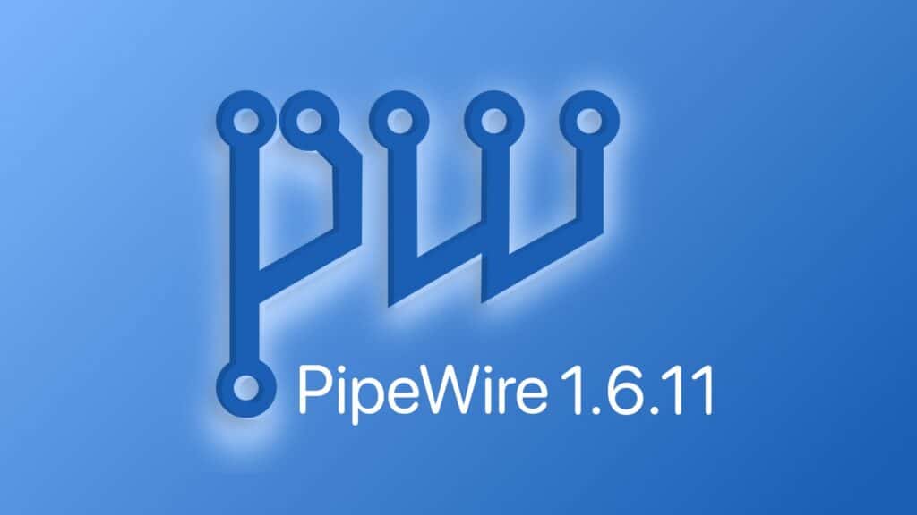 PipeWire 1.6.11 Multimedia Framework Fixes ALSA Lockups, Bluetooth Issues
