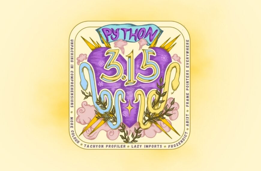Python 3.15 Released with Faster JIT, Lazy Imports, and UTF-8 by Default