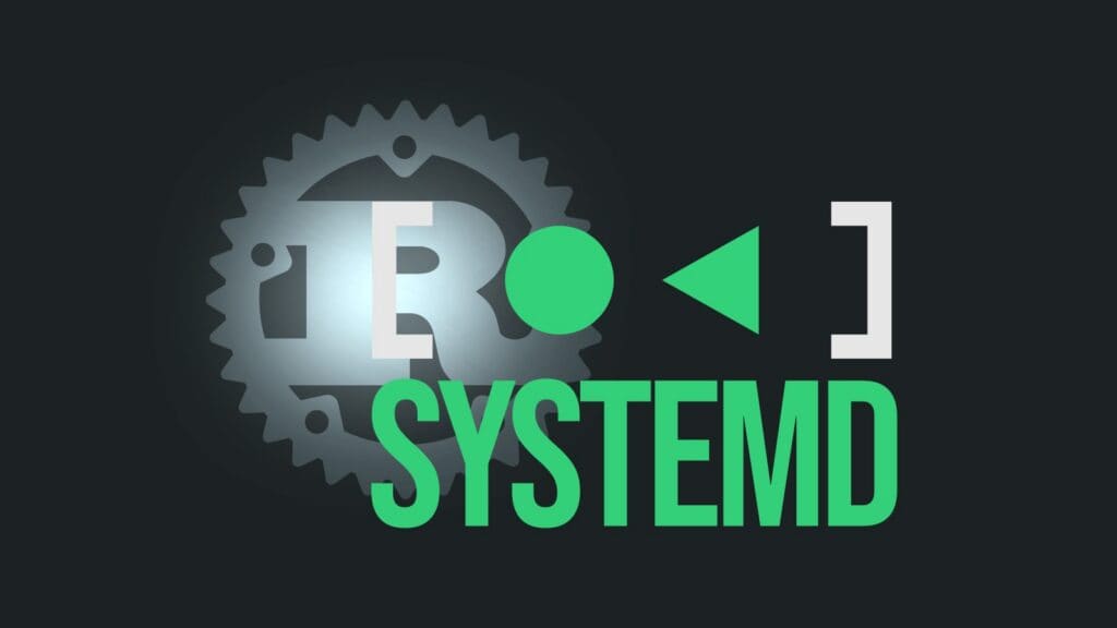 systemd Officially Adds Rust Support for New Components