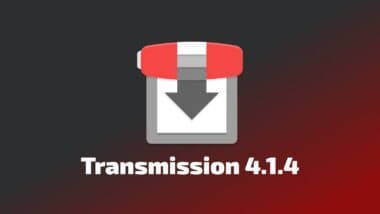 Transmission 4.1.4 BitTorrent Client Fixes Download and Security Issues