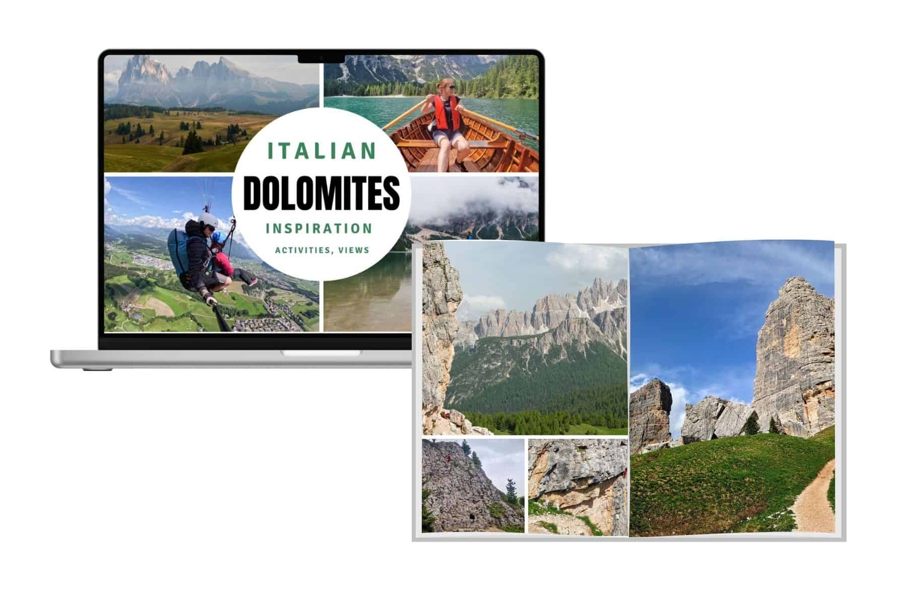 A laptop displays a collage labeled "Italian Dolomites Inspiration" with photos of mountains, hiking, and boating. Next to it, an open photo book shows scenic images of rocky mountain landscapes and green trails.