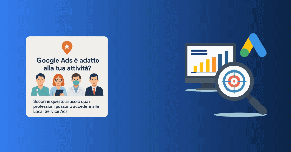 per quali attività google ads è adatto? guida completa