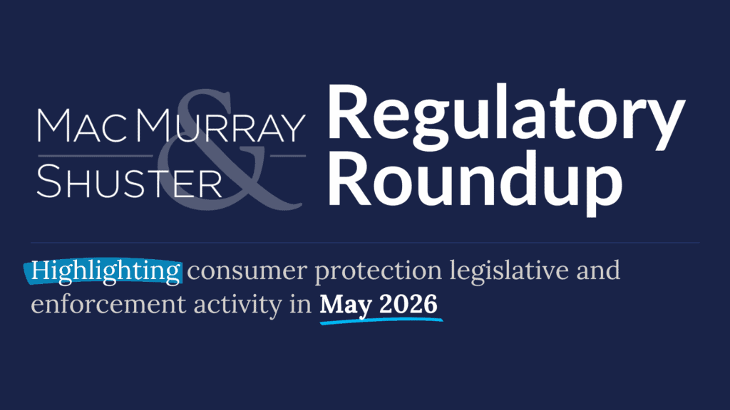 Regulatory Roundup graphic highlighting consumer protection activity in May 2026
