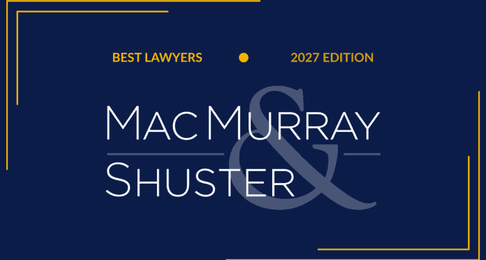 Mac Murray & Shuster attorneys recognized in 2027 Best Lawyers in America and Ones to Watch