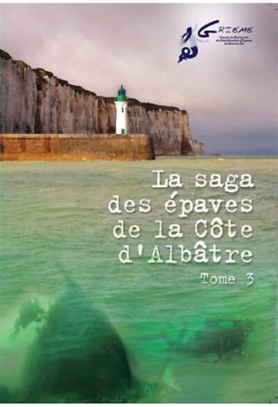 La saga des épaves de la côte d'albâtre tome 3