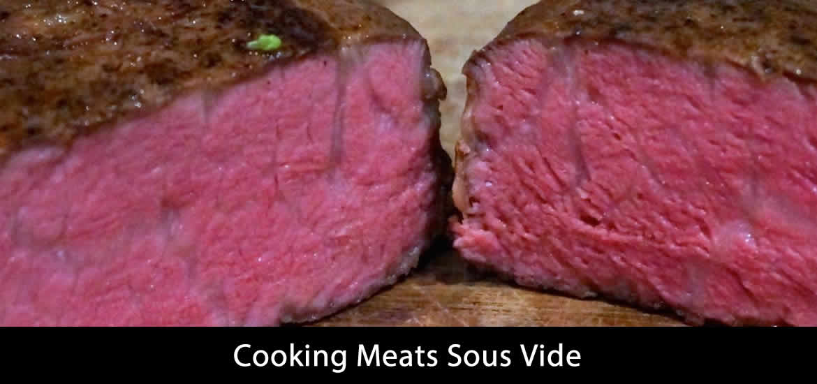 Cooking Meats Sous Vide