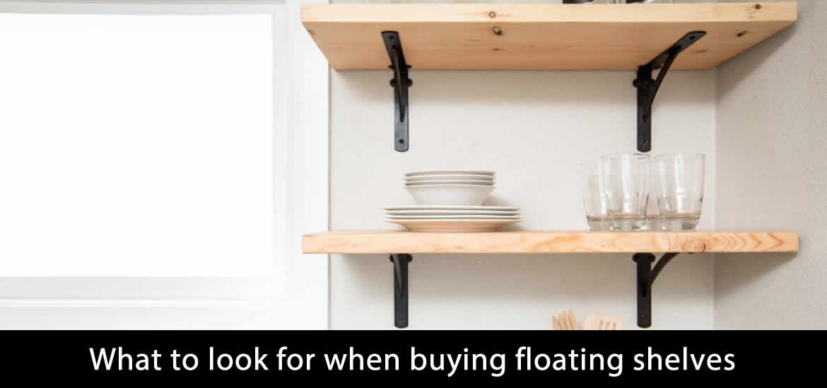 What to look for when buying floating shelves