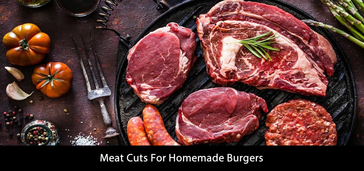 Meat Cuts For Homemade Burgers