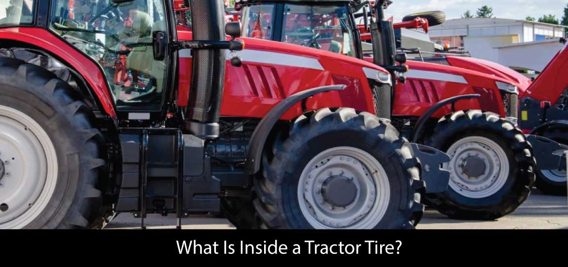 What Is Inside a Tractor Tire?