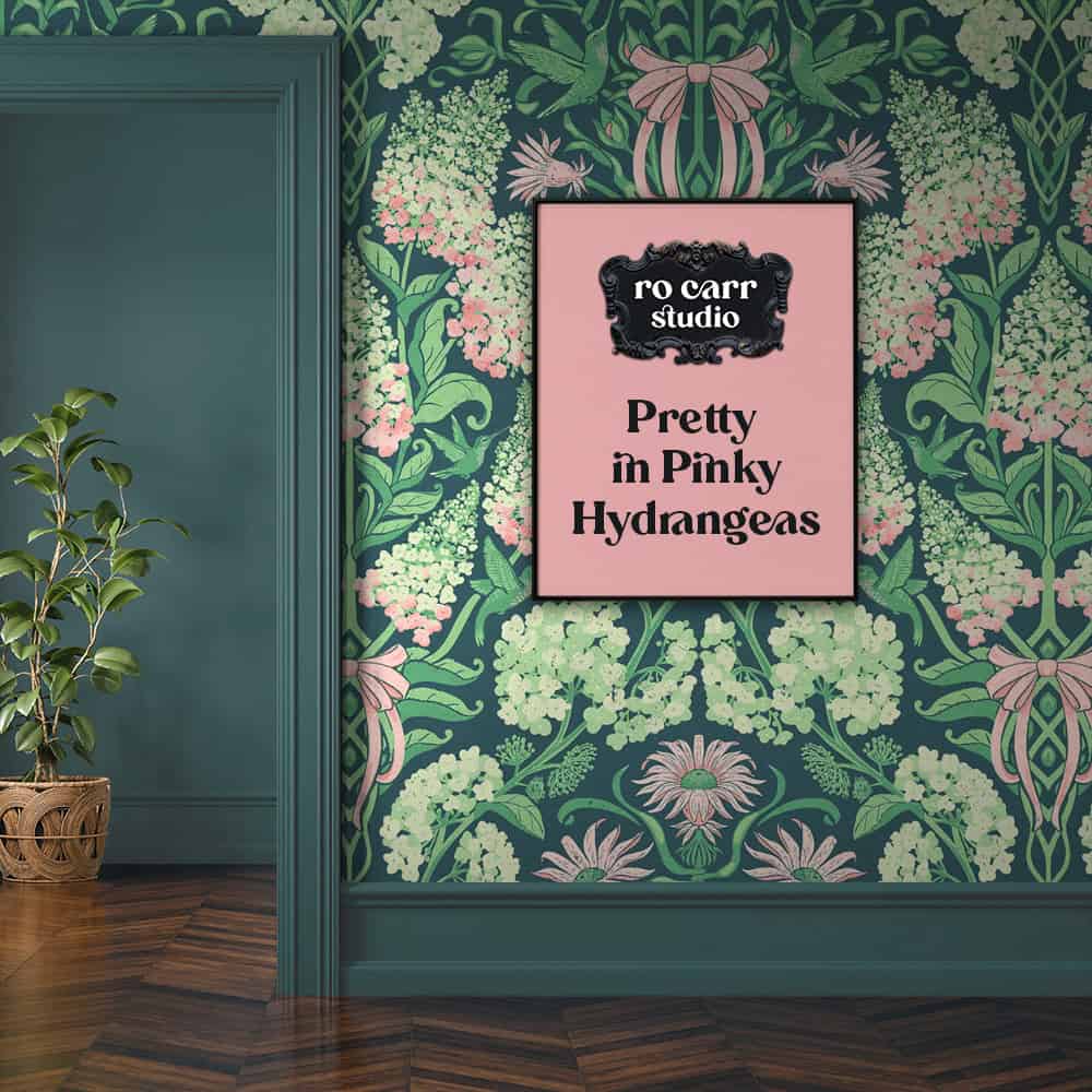 Hydrangea damask wallpaper with green trim and a potted plant; a pink sign reads "Pretty in Pinky Hydrangeas."