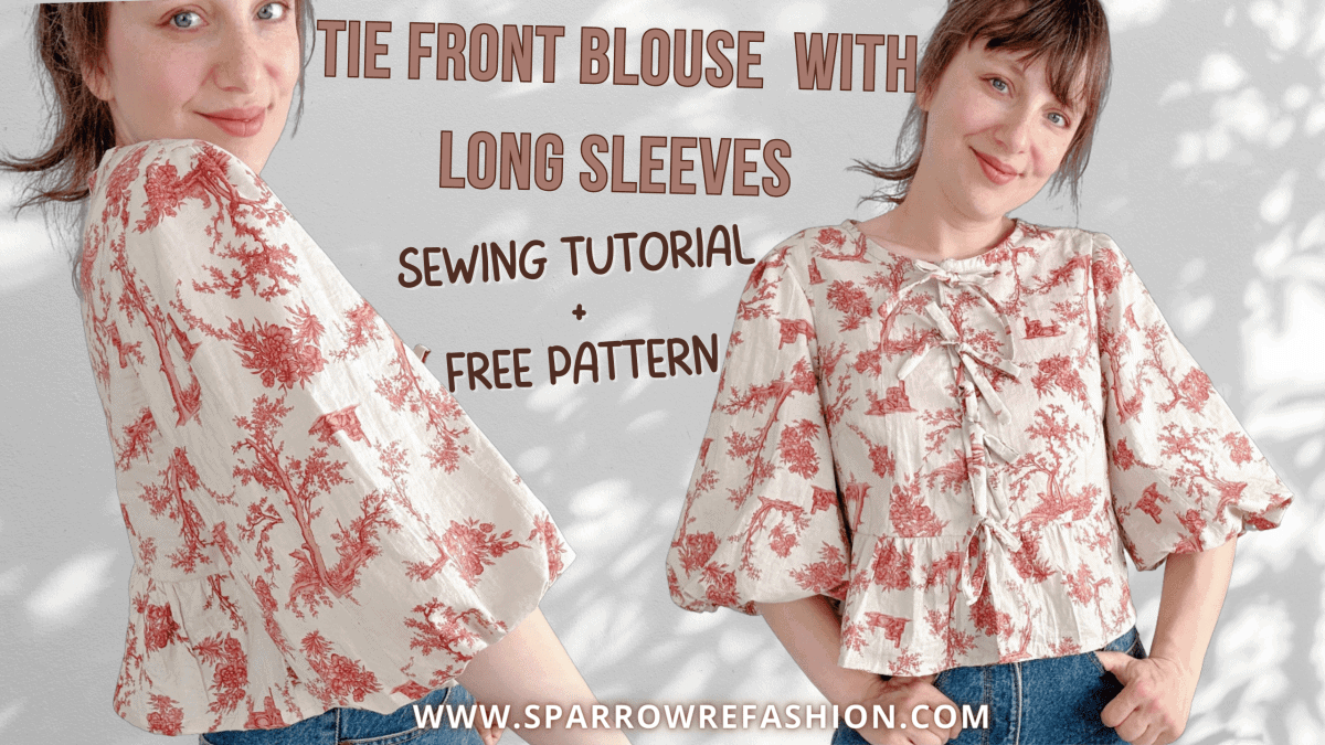 Tie Front Blouse - Sewing Tutorial with Free Pattern - Sparrow ...