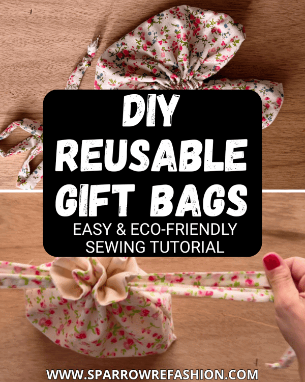 Sew 2 Gift Bags Reusable With Easy Tutorial & Free PDF - Sparrow ...