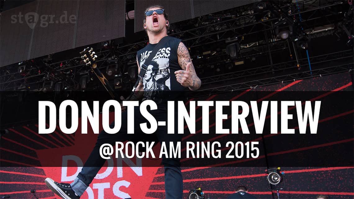 DONOTS-Interview bei Rock am Ring 2015 in Mendig