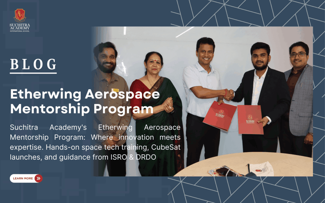 Suchitra Academy & EtherWing Aerospace Unveil India’s First School-Level Engineering Simulation Lab
