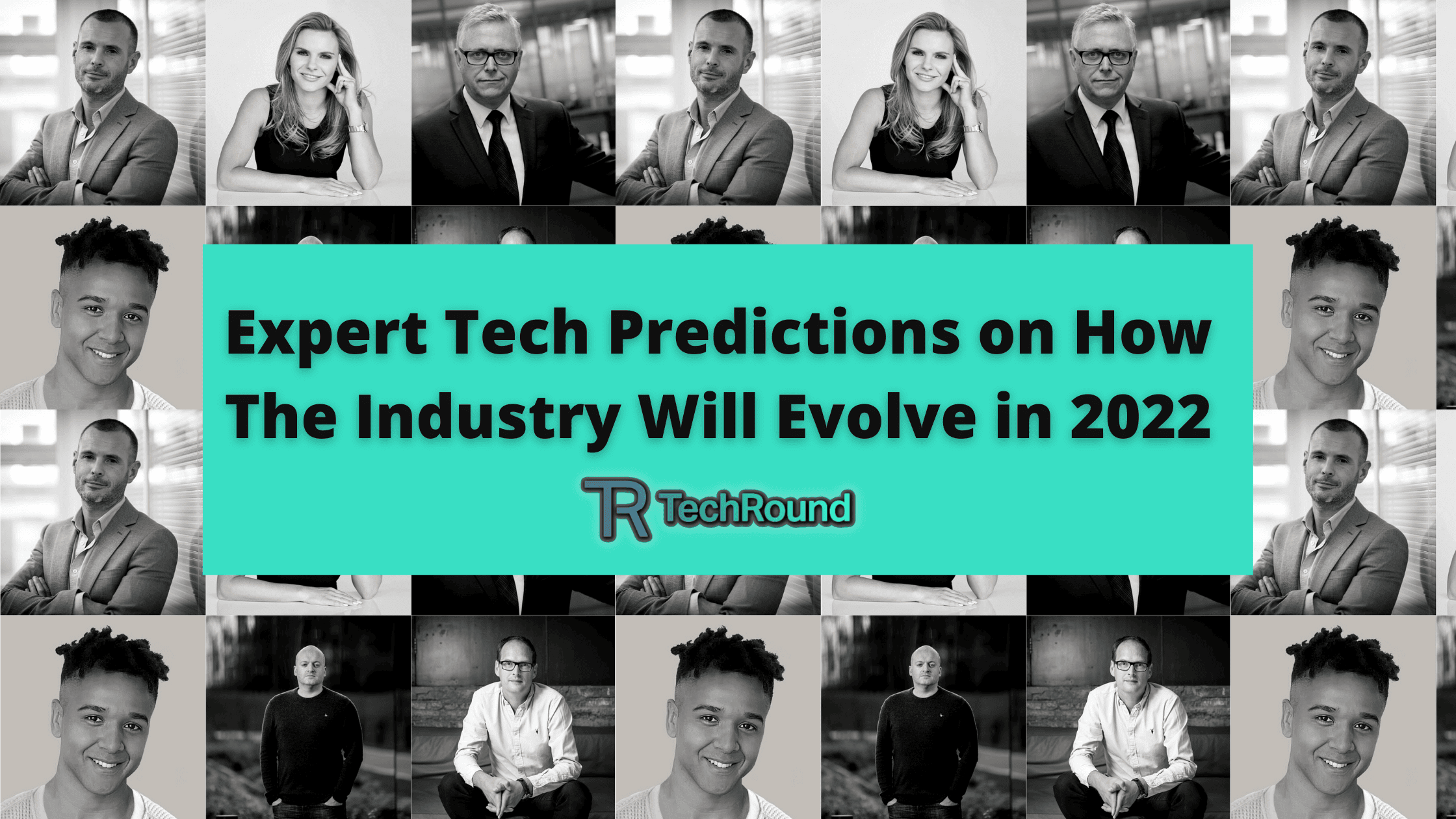 2022 Tech Predictions From Leading Tech Executives