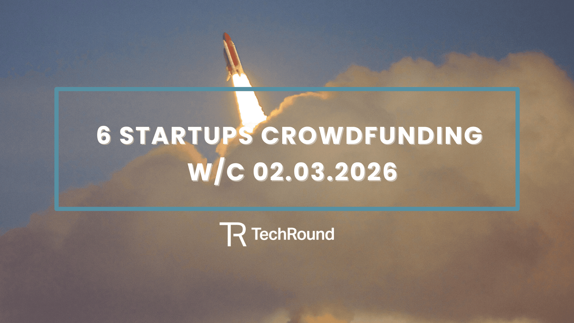 Startups-crowdfunding-w/c-02.03.2026