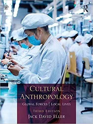 Cultural Anthropology: Global Forces, Local Lives (3rd Edition) - eBook