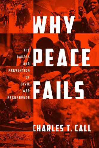 Why Peace Fails: The Causes and Prevention of Civil War Recurrence - eBook