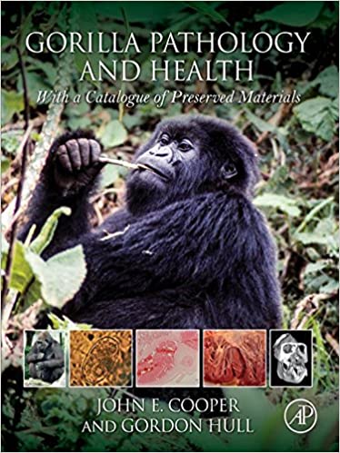 Gorilla Pathology and Health: With a Catalogue of Preserved Materials - eBook