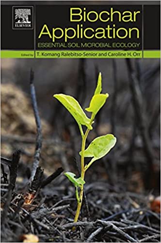 Biochar Application: Essential Soil Microbial Ecology - eBook