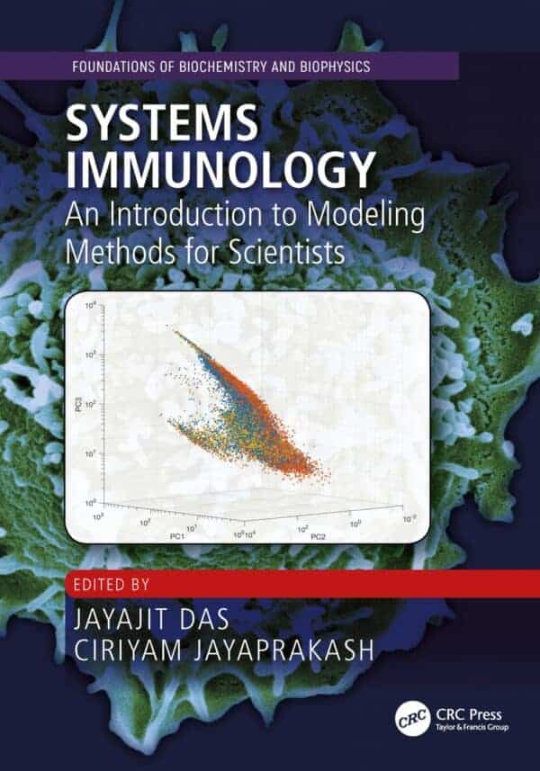 Systems Immunology: An Introduction to Modeling Methods for Scientists (Foundations of Biochemistry and Biophysics) - eBook