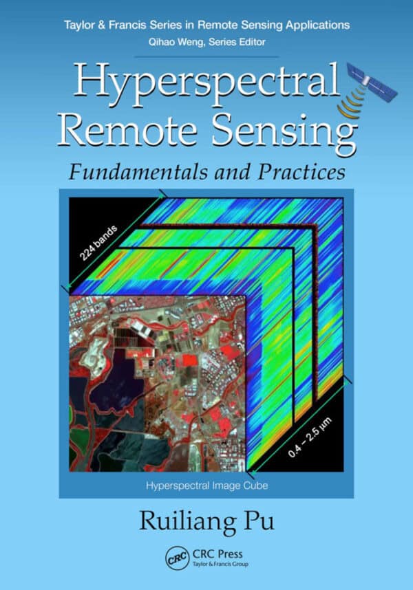 Hyperspectral Remote Sensing: Fundamentals and Practices - eBook