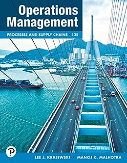 Operations Management Processes and Supply Chains 13e