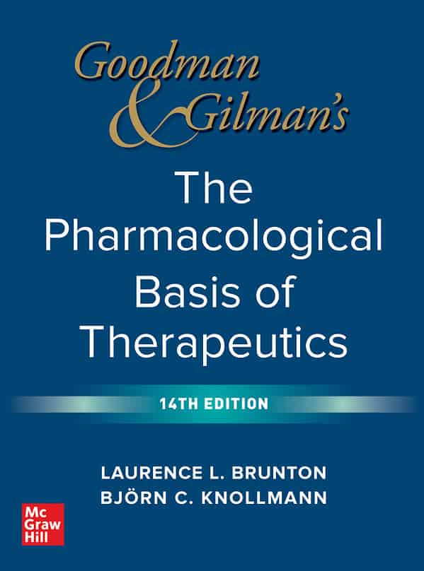 Goodman and Gilman's The Pharmacological Basis of Therapeutics (14th Edition) - eBook