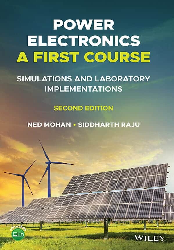 Power Electronics, A First Course: Simulations and Laboratory Implementations (2nd Edition) - eBook