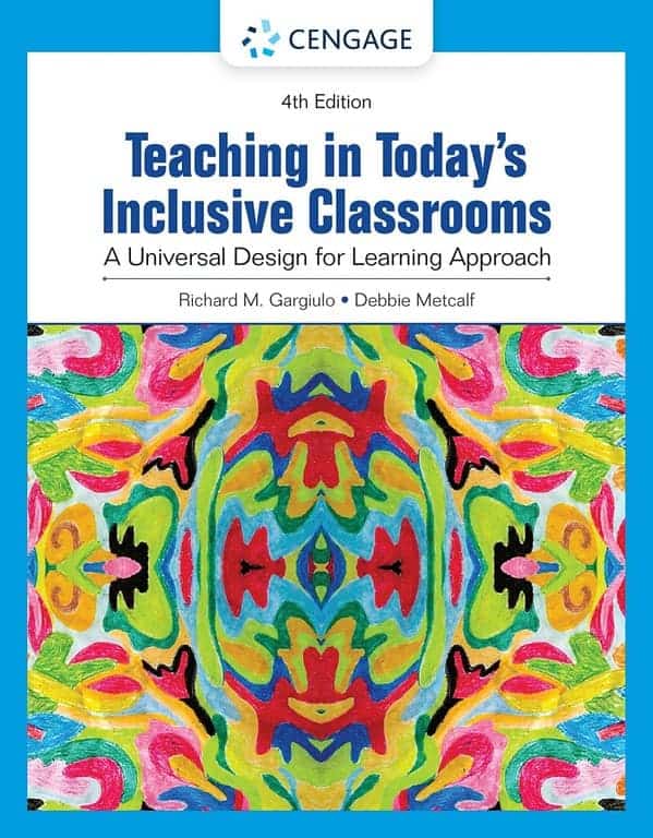 Teaching in Today's Inclusive Classrooms A Universal Design for Learning Approach 4th Edition