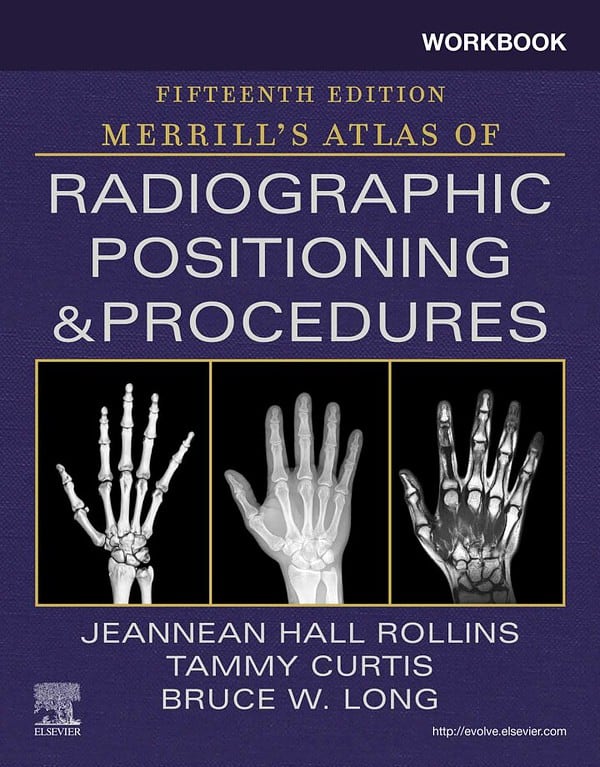 Workbook for Merrill's Atlas of Radiographic Positioning and Procedures (15th Edition) - eBook
