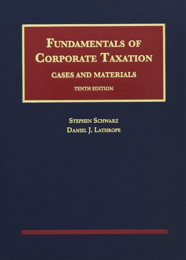 Fundamentals of Corporate Taxation (10th Edition) - eBook