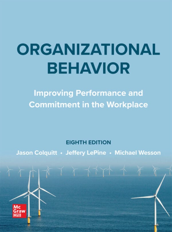 Organizational Behavior: Improving Performance and Commitment in the Workplace (8th Edition) - eBook