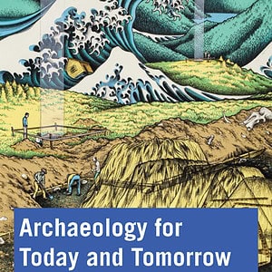 Archaeology for Today and Tomorrow - eBook