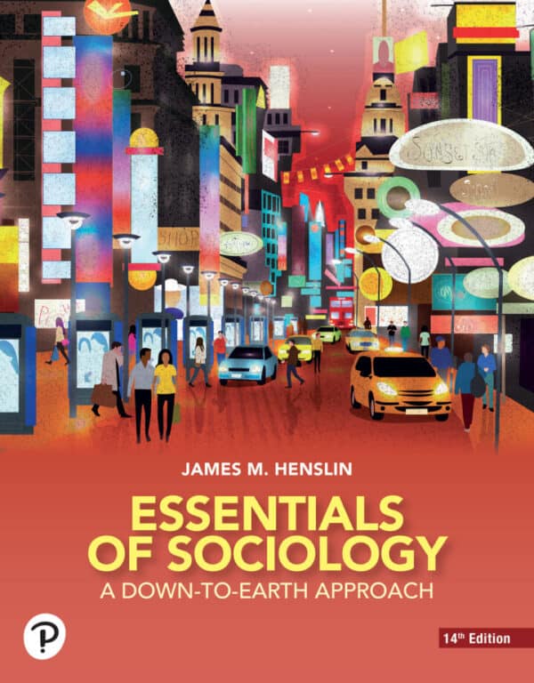 Essentials of Sociology: A Down-to-Earth Approach (14th Edition) - eBook