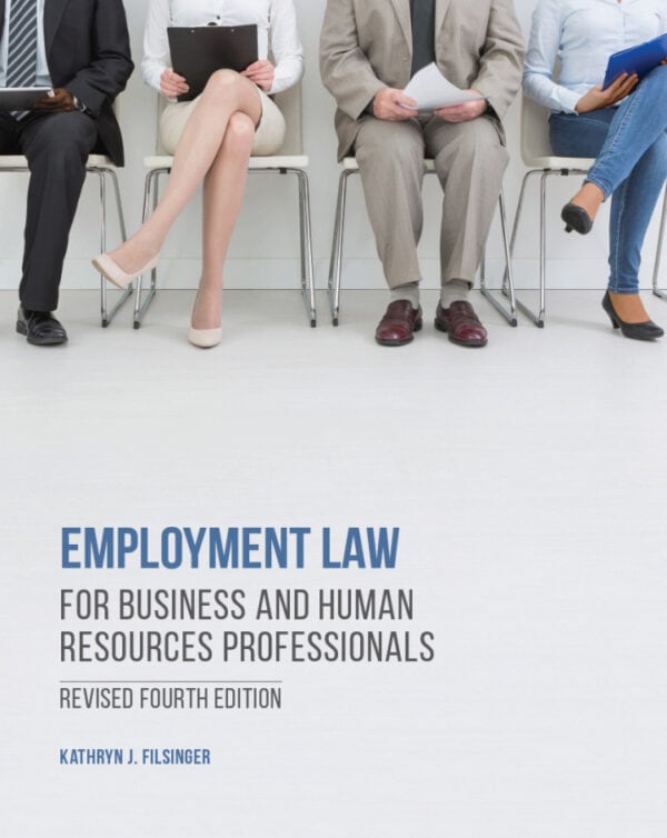 Employment Law for Business and Human Resources Professionals (Revised 4th Edition) - eBook