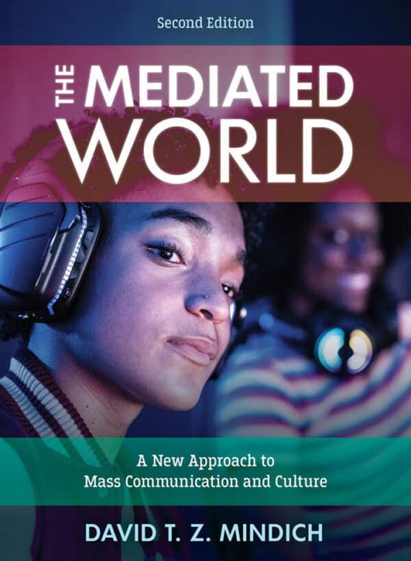 The Mediated World: A New Approach to Mass Communication and Culture (2nd Edition) - eBook