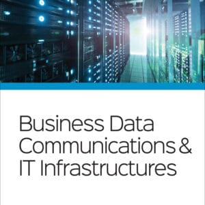 Business Data Communications and IT Infrastructures (2nd Edition) - eBook