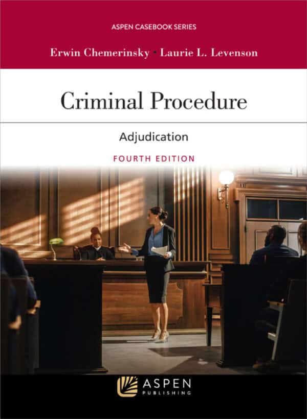 Criminal Procedure: Adjudication (4th Edition) - eBook