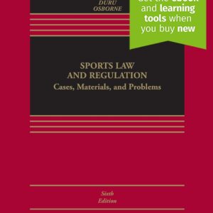 Sports Law and Regulation: Cases, Materials, and Problems (6th Edition) - eBook