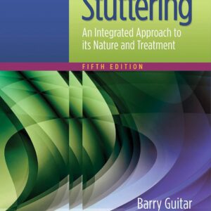 Stuttering: An Integrated Approach to Its Nature and Treatment (5th Edition) - eBook